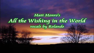 Matt Monro's All The Wishing In The World - cover