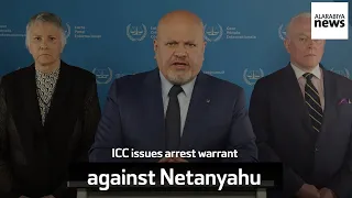 ICC issues arrest warrant against Netanyahu