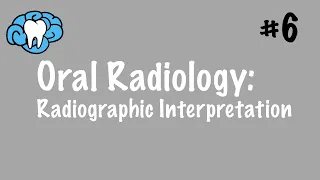 Oral Radiology | Radiographic Interpretation | INBDE, ADAT