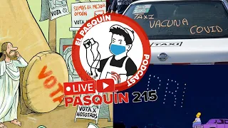 El Pasquín 215: Todos a sufrir, ya empezaron las campañas