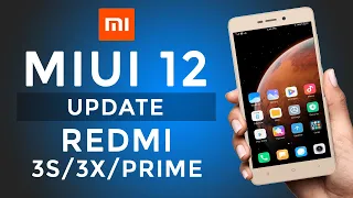 HOW TO UPDATE MIUI 12 ON REDMI 3S/3X/PRIME