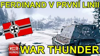 FERDINAND V PRVNÍ LINII | War Thunder CZ