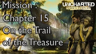 Uncharted  Drake's Fortune Mission Chapter 15  On the Trail of the Treasure