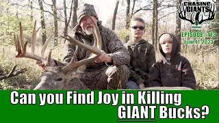 Episode 173 - Can you find joy in killing GIANT Bucks?