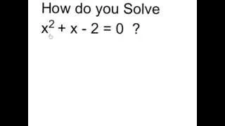 Solve x^2 + x -  2 = 0