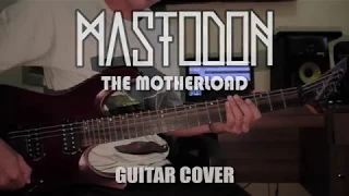 Mastodon - The Motherload (Guitar Cover) by Mahardika S.K.