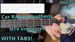 How To Play Car Radio/Heathens From MTV Unplugged on Bass (With Tabs!_