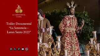 Tráiler Documental La Sentencia - Lunes Santo 2023