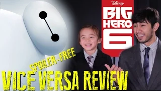 BIG HERO 6 (NON-SPOILER) REVIEW | Vice Versa Review (a.k.a. SWAP)