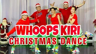 WHOOPS KIRI l CHRISTMAS DANCE l Ft. MSTAR DanceWorkout l DJ YuanBryan Remix l Dance Workout