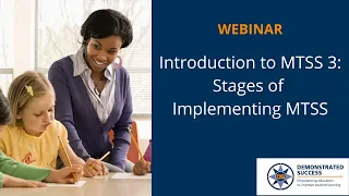 Introduction to MTSS 3: Stages of Implementing MTSS