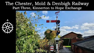 The Chester, Mold & Denbigh Railway part 3, Kinnerton to Hope Exchange