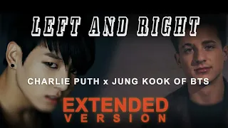 Charlie Puth - Left And Right (feat. Jung Kook of BTS (Extended by Mr Vibe)