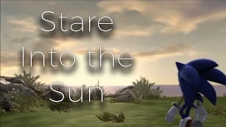 Stare At The Sun♫ [w/ lyrics] - Sonic & Shadow 60FPS 「GMV」