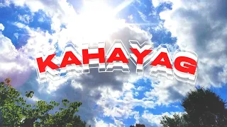 KAHAYAG -  YOUNG KING, CROMWELL & LEOPOLD (Lyric Video)