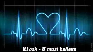 K1osk - U must Believe