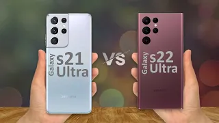 Samsung Galaxy s21 ultra vs Samsung Galaxy s22 ultra