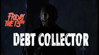 Friday The 13Th Debt Collector