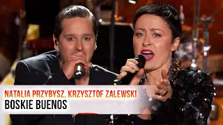 NATALIA PRZYBYSZ, KRZYSZTOF ZALEWSKI - BOSKIE BUENOS | WIANKI NAD WISŁĄ