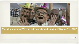 Maintenance and Welfare of Parents and Senior Citizens Act, 2007 | Explained |