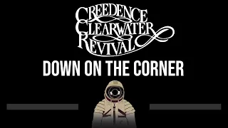Creedence Clearwater Revival • Down On The Corner (CC) (Upgraded Video) 🎤 [Karaoke] [Instrumental]