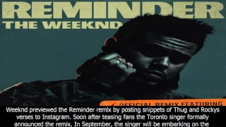 [BreaKingNews]The weeknd shares ”reminder” remix with young thug and a$ap rocky
