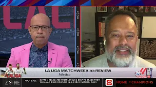 La Liga matchweek 33 review | SportsMax Zone