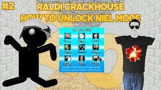 Curropted Student?! | Raldi's Crackhouse 2.0 Part 2 - How To Unlock Neil Mode [Baldi's Basics Mod