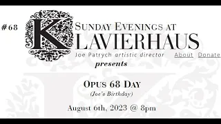 Sunday Evenings at Klavierhaus: 68. Opus 68 Day