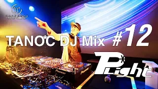 TANO*C DJ MIX #12 / P*Light