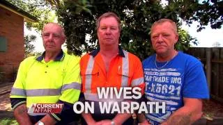 A Current Affair - Tonight - Wives on Warpath