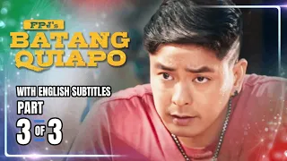 FPJ's Batang Quiapo | Episode 3 (3/3) | February 15, 2023