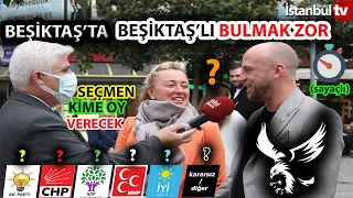 (SAYAÇLI ANKET) BEŞİKTAŞ'TA BULDUĞUMUZ SEÇMEN'E BU PAZAR SEÇİM OLSA HANGİ PARTİYE OY VERECEKSİNİZ?