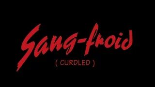 Sang-Froid (Curdled) - Bande Annonce