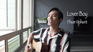 Phum Viphurit - Lover Boy (Cover)