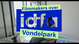 Filmmakers about IDFA's new home in Amsterdam