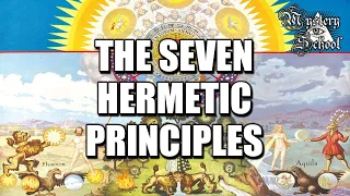 The Seven Hermetic Principles