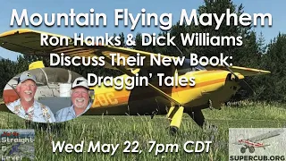 HDHP: Mountain Flying Mayhem with Ron Hanks and Dick Williams