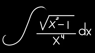 Integral of sqrt(x^2-1)/x^4