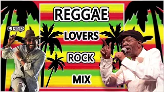 REGGAE LOVERS ROCK MIX | LOVERS REGGAE MIX | Presented BY DJ NINEZ