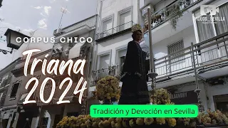 🎉 Corpus Chico de Triana 2024 | Tradición y Devoción en Sevilla 🇪🇸