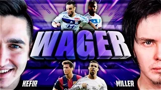 FIFA 16 | KEFIR VS GENA MILLER | WAGER MATCH