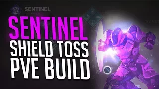 Destiny 2: Sentinel Shield Toss PVE Build Guide