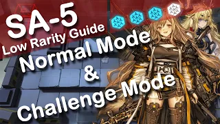 Arknights/明日方舟/アークナイツ:  SA-5 Normal/Challenge Mode Low Rarity Guide