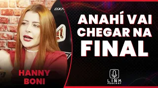 HANNY DECLAROU TORCIDA PARA CEL E ANAHI | LINK PODCAST