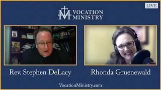 VOCATIONS LIVE! with Rev. Stephen DeLacy, M.A., M.Div.