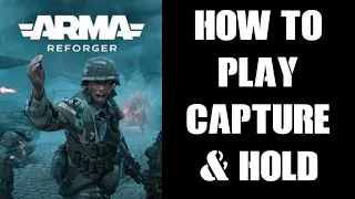 Arma Reforger Xbox Console Beginners Guide: How To Play Capture & Hold (Domination)