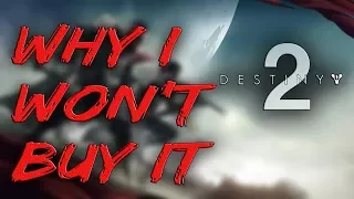 Why I Refuse To Buy Destiny 2 At Release For Xbox One | Has Bungie Betrayed Us?