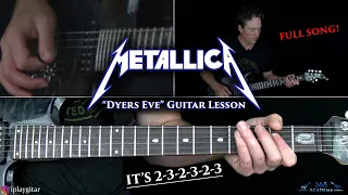 Dyers Eve Guitar Lesson (FULL SONG) - Metallica