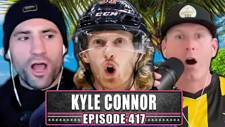 NHL Superstar Kyle Connor Joined The Show - Episode 417